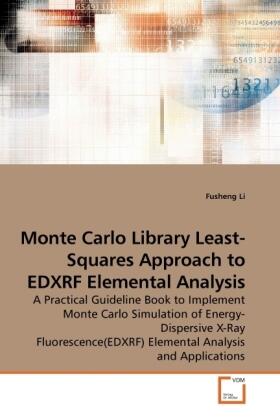 Li |  Monte Carlo Library Least-Squares Approach to EDXRF Elemental Analysis | Buch |  Sack Fachmedien