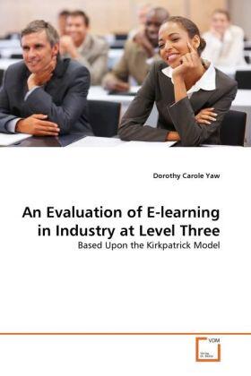 Yaw |  An Evaluation of E-learning in Industry at Level Three | Buch |  Sack Fachmedien