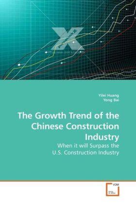 Huang / Bai |  The Growth Trend of the Chinese Construction Industry | Buch |  Sack Fachmedien