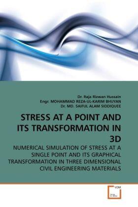 Hussain / Bhuyan / Siddiquee |  STRESS AT A POINT AND ITS TRANSFORMATION IN 3D | Buch |  Sack Fachmedien