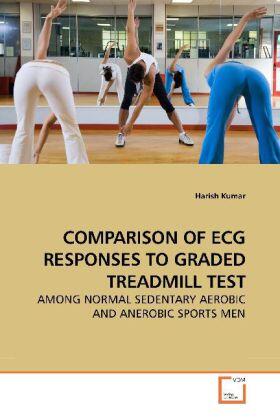 Kumar |  COMPARISON OF ECG RESPONSES TO GRADED TREADMILL TEST | Buch |  Sack Fachmedien