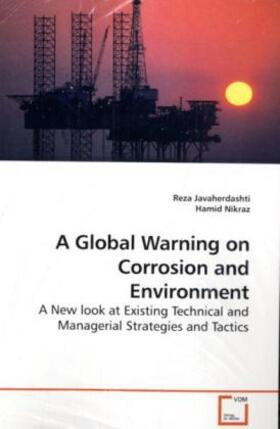 Javaherdashti / Nikraz |  A Global Warning on Corrosion and Environment | Buch |  Sack Fachmedien