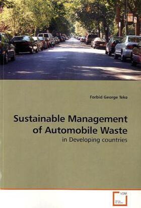 George Teke | Sustainable Management of Automobile Waste | Buch | 978-3-639-25496-9 | sack.de