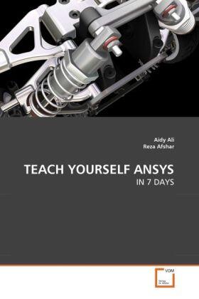 Ali / Afshar |  TEACH YOURSELF ANSYS | Buch |  Sack Fachmedien