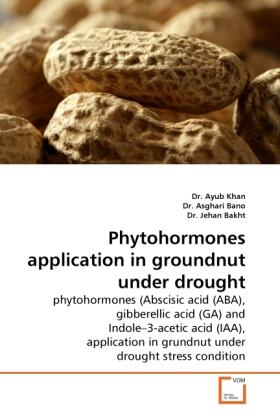 Khan |  Phytohormones application in groundnut under drought | Buch |  Sack Fachmedien