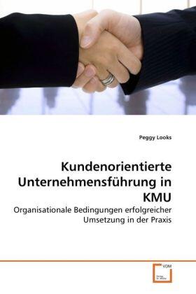 Looks |  Kundenorientierte Unternehmensführung in KMU | Buch |  Sack Fachmedien