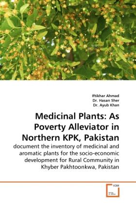 Ahmad |  Medicinal Plants: As Poverty Alleviator in Northern KPK, Pakistan | Buch |  Sack Fachmedien