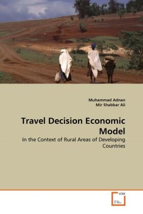 Adnan / Shabbar Ali |  Travel Decision Economic Model | Buch |  Sack Fachmedien