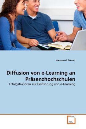 Tremp |  Diffusion von e-Learning an Präsenzhochschulen | Buch |  Sack Fachmedien