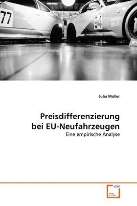 Müller |  Preisdifferenzierung bei EU-Neufahrzeugen | Buch |  Sack Fachmedien