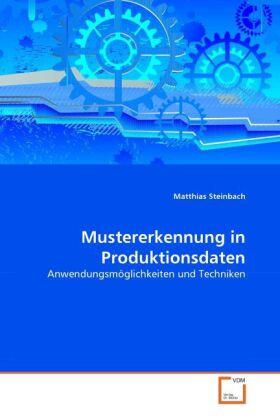 Steinbach |  Mustererkennung in Produktionsdaten | Buch |  Sack Fachmedien