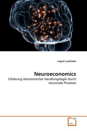 Lanthaler |  Neuroeconomics | Buch |  Sack Fachmedien