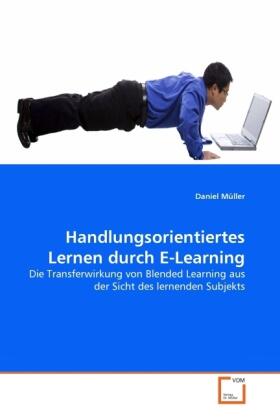 Müller |  Handlungsorientiertes Lernen durch E-Learning | Buch |  Sack Fachmedien