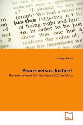Schulz |  Peace versus Justice? | Buch |  Sack Fachmedien