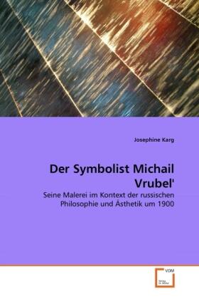 Karg |  Der Symbolist Michail Vrubel'' | Buch |  Sack Fachmedien