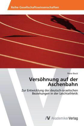 Bock |  Versöhnung auf der Aschenbahn | Buch |  Sack Fachmedien