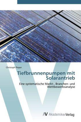 Pieper |  Tiefbrunnenpumpen mit Solarantrieb | Buch |  Sack Fachmedien