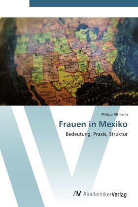 Altmann |  Frauen in Mexiko | Buch |  Sack Fachmedien
