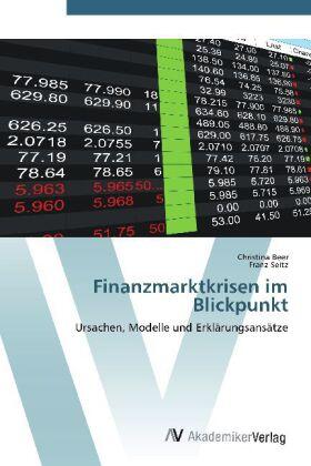 Beer / Seitz |  Finanzmarktkrisen im Blickpunkt | Buch |  Sack Fachmedien