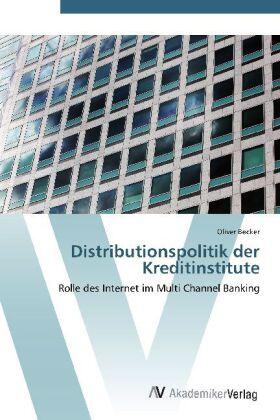 Becker |  Distributionspolitik der Kreditinstitute | Buch |  Sack Fachmedien