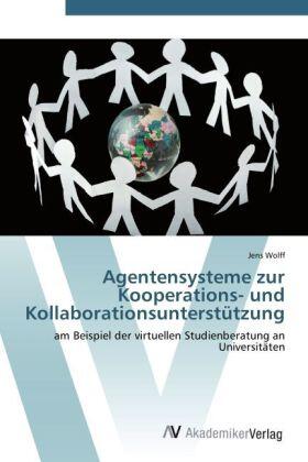 Wolff |  Agentensysteme zur Kooperations- und Kollaborationsunterstützung | Buch |  Sack Fachmedien