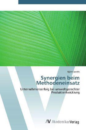 Jacobi |  Synergien beim Methodeneinsatz | Buch |  Sack Fachmedien