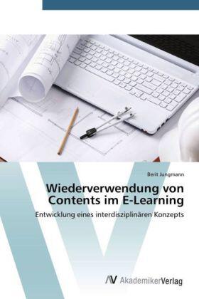 Jungmann |  Wiederverwendung von Contents im E-Learning | Buch |  Sack Fachmedien