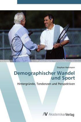 Hartmann |  Demographischer Wandel und Sport | Buch |  Sack Fachmedien