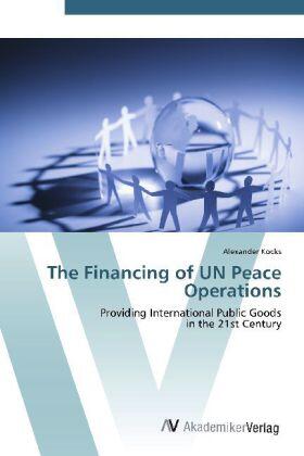 Kocks |  The Financing of UN Peace Operations | Buch |  Sack Fachmedien