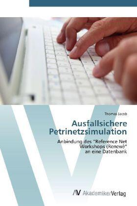 Jacob |  Ausfallsichere Petrinetzsimulation | Buch |  Sack Fachmedien