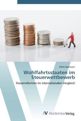 Haarmann |  Wohlfahrtsstaaten im Steuerwettbewerb | Buch |  Sack Fachmedien