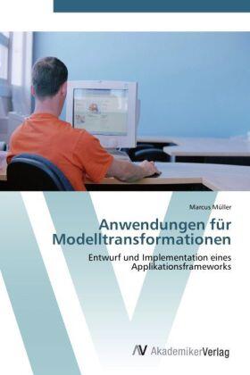 Müller |  Anwendungen für Modelltransformationen | Buch |  Sack Fachmedien