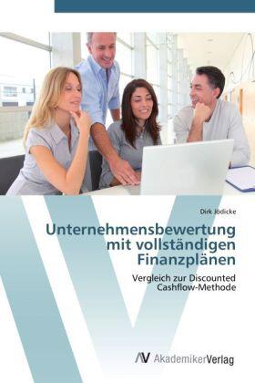 Jödicke |  Unternehmensbewertung mit vollständigen Finanzplänen | Buch |  Sack Fachmedien