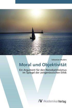 Muders |  Moral und Objektivität | Buch |  Sack Fachmedien