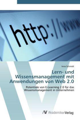 Schmidt |  Lern- und Wissensmanagement mit Anwendungen von Web 2.0 | Buch |  Sack Fachmedien