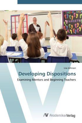Johnson |  Developing Dispositions | Buch |  Sack Fachmedien