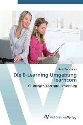 Backhausen |  Die E-Learning Umgebung learncom | Buch |  Sack Fachmedien