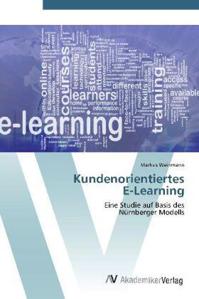 Weinmann |  Kundenorientiertes  E-Learning | Buch |  Sack Fachmedien