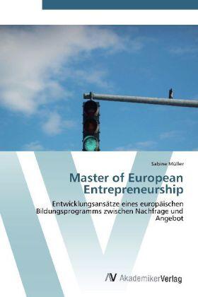 Müller |  Master of European Entrepreneurship | Buch |  Sack Fachmedien