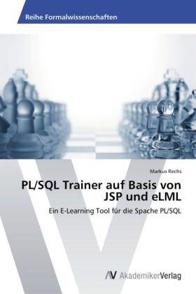 Rechs |  PL/SQL Trainer auf Basis von JSP und eLML | Buch |  Sack Fachmedien