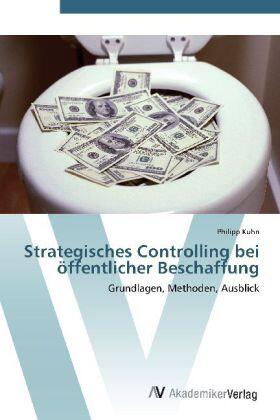 Kuhn |  Strategisches Controlling bei öffentlicher Beschaffung | Buch |  Sack Fachmedien