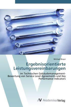 Braun |  Ergebnisorientierte Leistungsvereinbarungen | Buch |  Sack Fachmedien