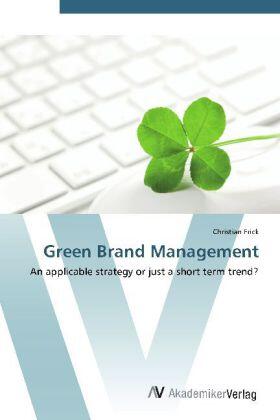 Frick |  Green Brand Management | Buch |  Sack Fachmedien