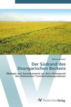 Hamann |  Der Südrand des Dsungarischen Beckens | Buch |  Sack Fachmedien