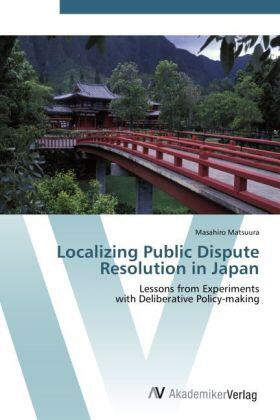 Matsuura |  Localizing Public Dispute Resolution in Japan | Buch |  Sack Fachmedien