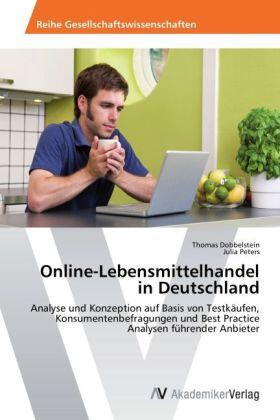 Dobbelstein / Peters |  Online-Lebensmittelhandel in Deutschland | Buch |  Sack Fachmedien