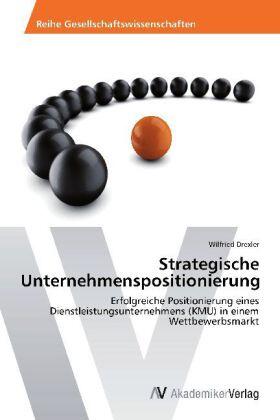 Drexler |  Strategische Unternehmenspositionierung | Buch |  Sack Fachmedien