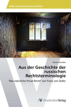 Heindler |  Aus der Geschichte der russischen Rechtsterminologie | Buch |  Sack Fachmedien