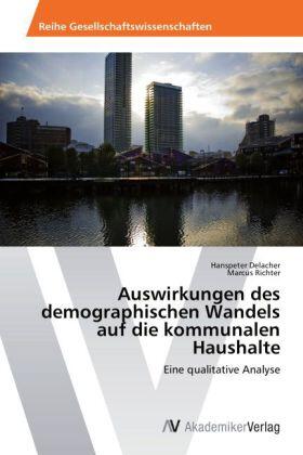 Delacher / Richter |  Auswirkungen des demographischen Wandels auf die kommunalen Haushalte | Buch |  Sack Fachmedien