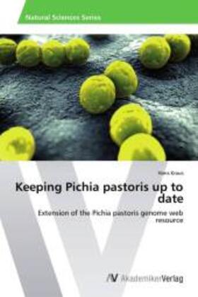 Kraus |  Keeping Pichia pastoris up to date | Buch |  Sack Fachmedien